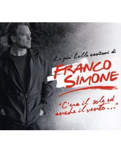 C'Era Il Sole E Anche Il Vento... Le Piu' Belle Canzoni Di Franco Simone