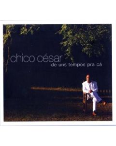 De Uns Tempos Pra Cá