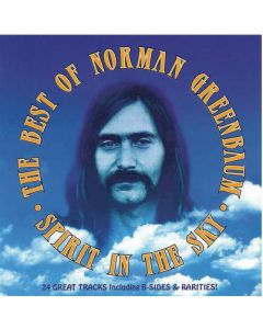 Spirit In The Sky: The Best Of Norman Greenbaum