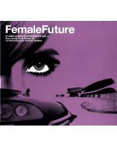 Phazz-A-Delic Uppercuts Vol. 2 - Female Future