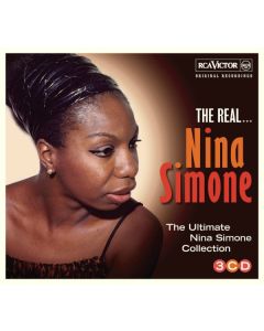 The Real... Nina Simone (The Ultimate Nina Simone Collection)