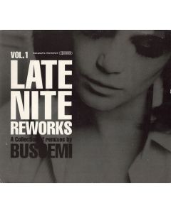 Late Nite Reworks Vol. 1 (A Collection Of Remixes By Buscemi)