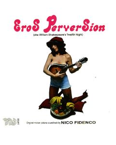 Eros Perversion (Aka William Shakespeare's Twelfth Night) (Original Motion Picture Soundtrack)
