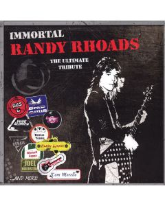 Immortal Randy Rhoads [The Ultimate Tribute]