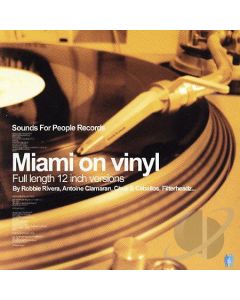 Miami On Vinyl (Full Length 12 Inch Versions)