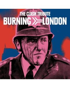 Burning London: The Clash Tribute