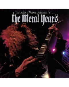 The Decline Of Western Civilization Part II: The Metal Years (Original Motion Picture Soundtrack)