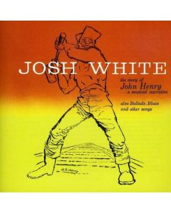 The Story Of John Henry...A Musical Narrative : 25th Anniversary Album