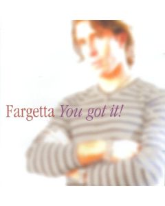 You Got It!