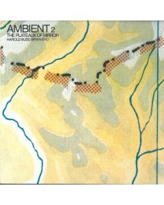 Ambient 2 The Plateaux Of Mirror