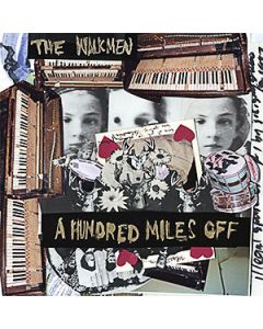 A Hundred Miles Off