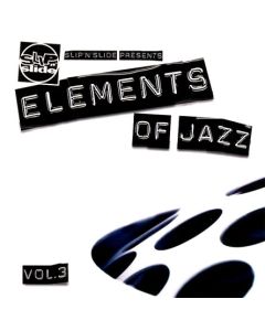 Slip 'n' Slide Presents Elements Of Jazz Vol.3