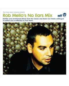 Rob Mello's No Ears Mix