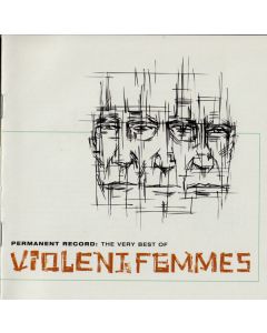 Permanent Record: The Very Best Of Violent Femmes