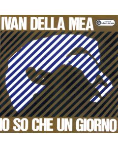 Io So Che Un Giorno