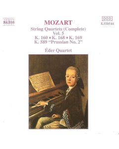 Mozart String Quartets (Complete) Vol. 5: K. 160 • K. 168 • K. 169 • K. 589 "Prussian No. 2"