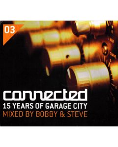 Connected (15 Years Of Garage City)