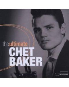 The Ultimate Chet Baker