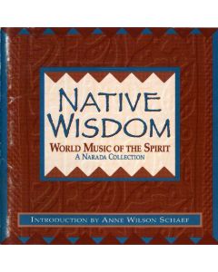 Native Wisdom - World Music of the Spirit