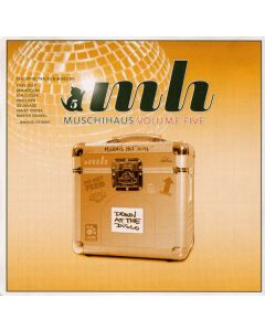 Muschihaus Volume Five