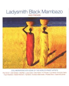 Ladysmith Black Mambazo And Friends