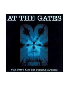 With Fear I Kiss The Burning Darkness