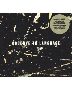 Goodbye To Language