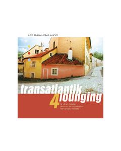 Transatlantik Lounging 4 (Broken Beats, Slo-Mo Grooves And Far-Away Moods)