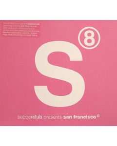Supperclub Presents San Francisco