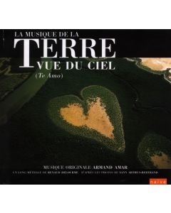 La Terre Vue Du Ciel (Te Amo)