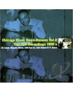 Chicago Blues Down-Homers Vol. 2: The JOB Recordings 1950's