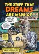 THE STUFF THAT DREAMS ARE