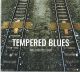 Tempered Blues