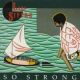 SO STRONG