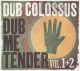 DUB ME TENDER