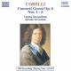CONCERTI GROSSI OP.6, 1-6