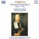 CONCERTI GROSSI OP.6,7-12