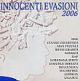 Innocenti Evasioni 2006