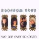 WE ARE EVER SO CLEAN + 10