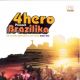 4HERO PRESENT BRAZILIKA