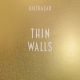 THIN WALLS