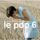 LE POP 6