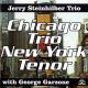 CHICAGO TRIO NY TENOR